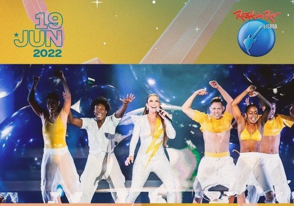 Ivete Sangalo é confirmada no palco mundo do Rock in Rio Lisboa 2022