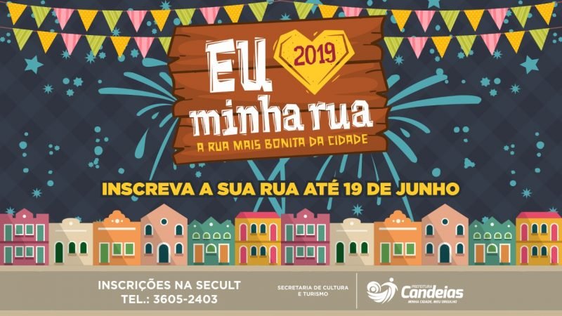 Candeias: Concurso junino “Eu Amo Minha Rua” já está com inscrições abertas