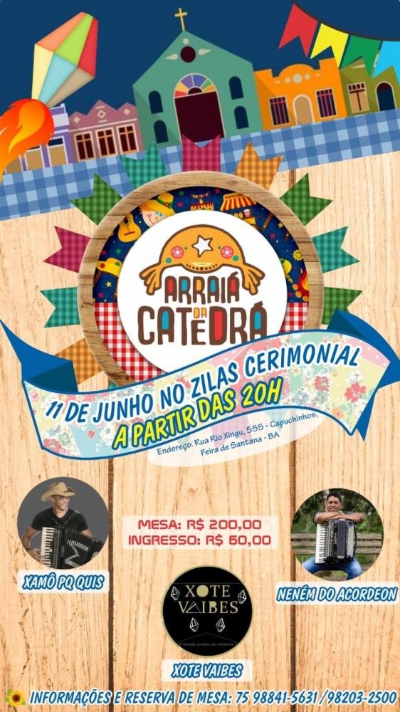 Arraiá da Catedrá acontece dia 11 de junho em Feira