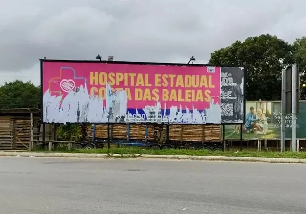 Sesab denuncia vandalismo em em outdoors do Hospital Estadual Costa das Baleias